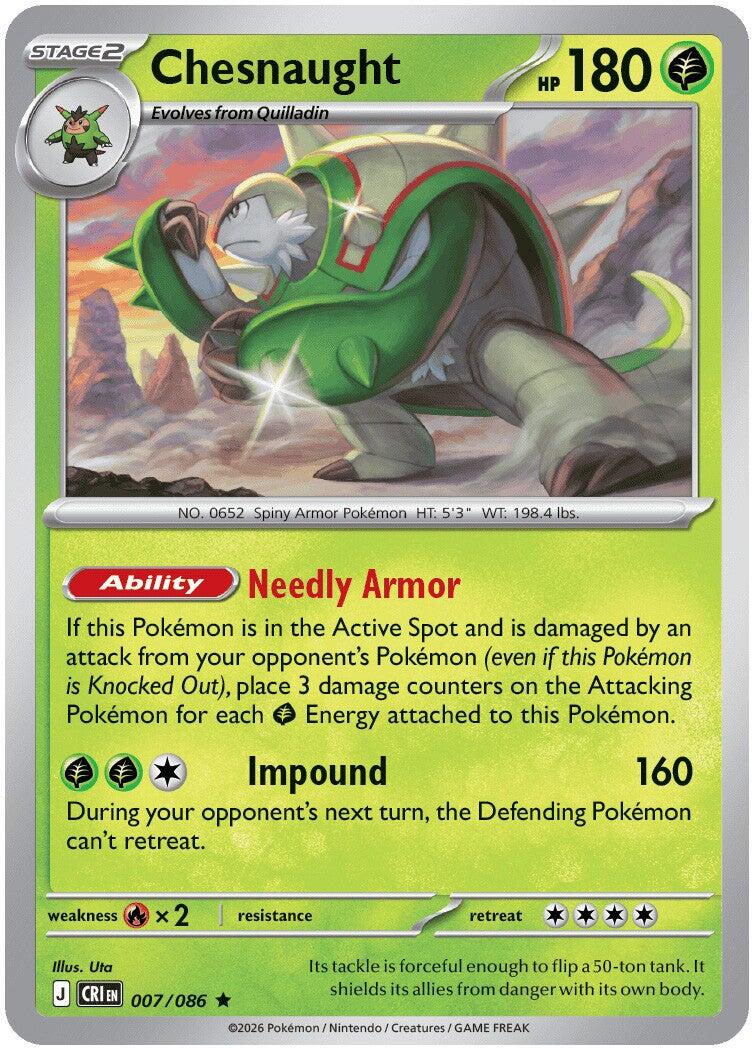 Chesnaught (007/086) [Mega Evolution: Chaos Rising]