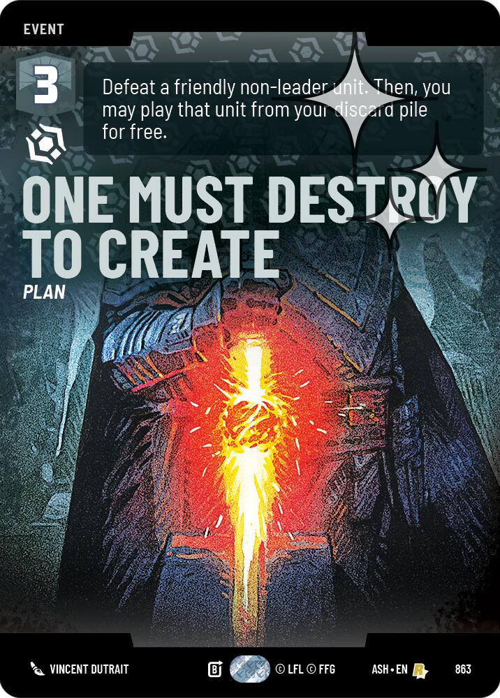 One Must Destroy to Create (863) (Prestige Foil) (863) [Ashes of the Empire]