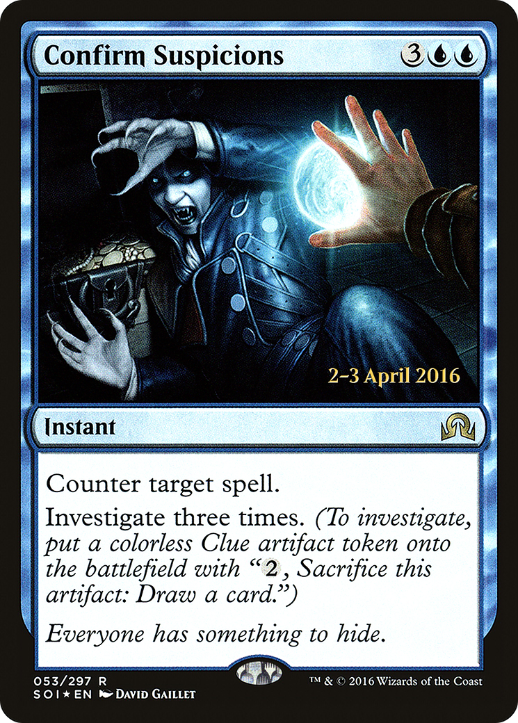 Confirm Suspicions [Shadows over Innistrad Prerelease Promos]