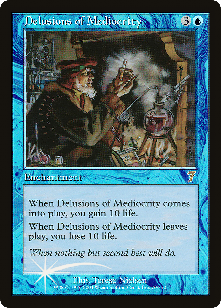 Delusions of Mediocrity [Seventh Edition]