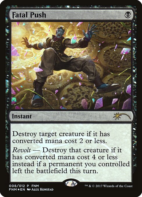Fatal Push (F17 8) [Friday Night Magic 2017]