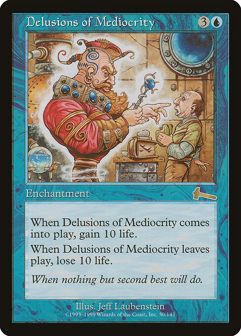Delusions of Mediocrity (ULG 30) [Urza's Legacy]