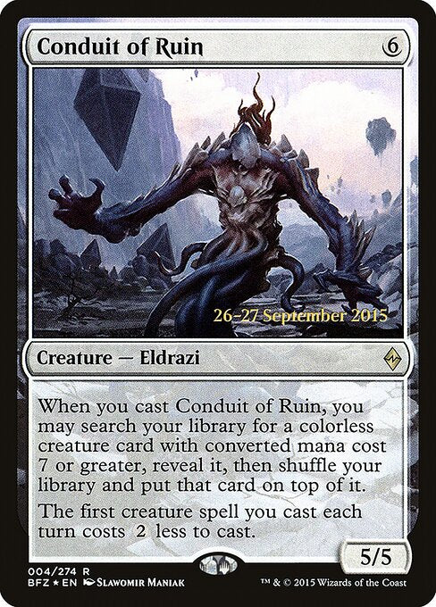 Conduit of Ruin (PBFZ 4s) [Battle for Zendikar Promos]