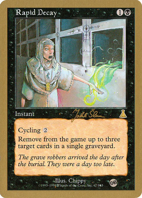 Rapid Decay (WC99 js67sb) [World Championship Decks 1999]
