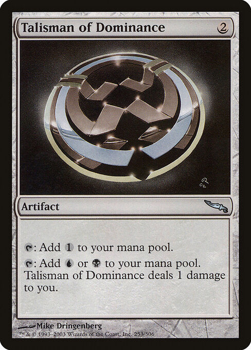 Talisman of Dominance (MRD 253) [Mirrodin]