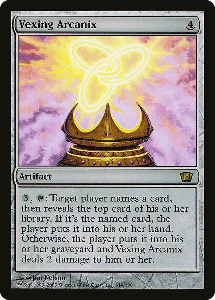 Vexing Arcanix [Eighth Edition]