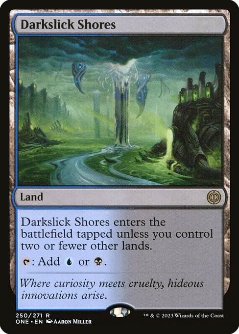 Darkslick Shores (ONE 250) [Phyrexia: All Will Be One]