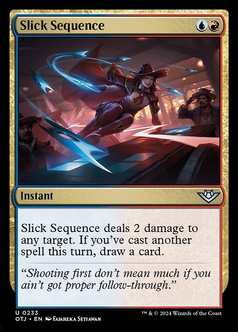 Slick Sequence (OTJ 233) [Outlaws of Thunder Junction]