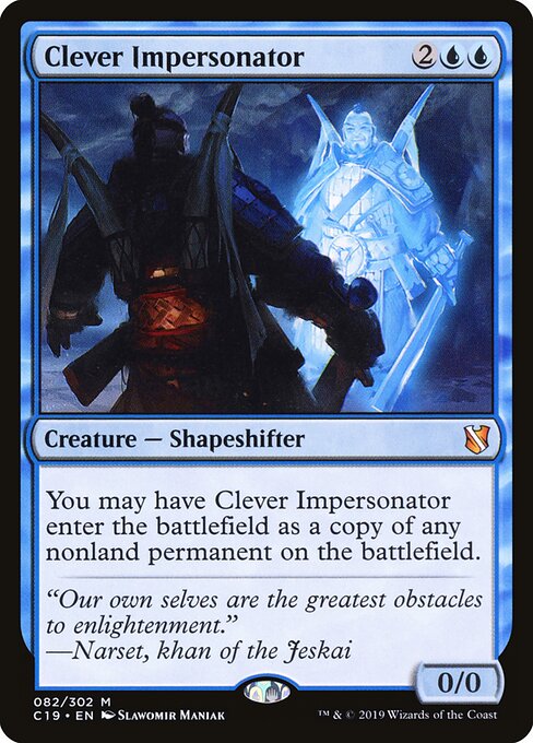 Clever Impersonator (C19 82) [Commander 2019]