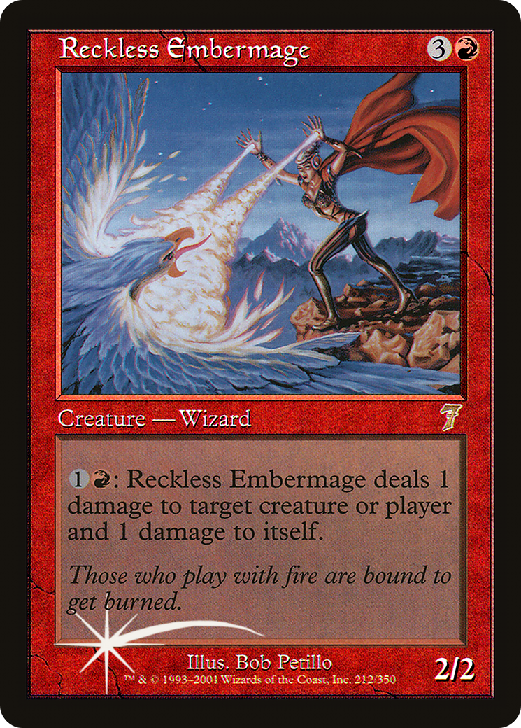 Reckless Embermage [Seventh Edition]