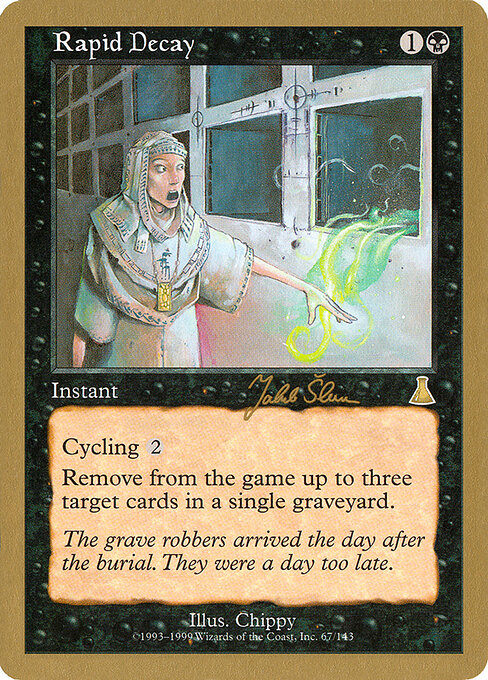Rapid Decay (WC99 js67) [World Championship Decks 1999]