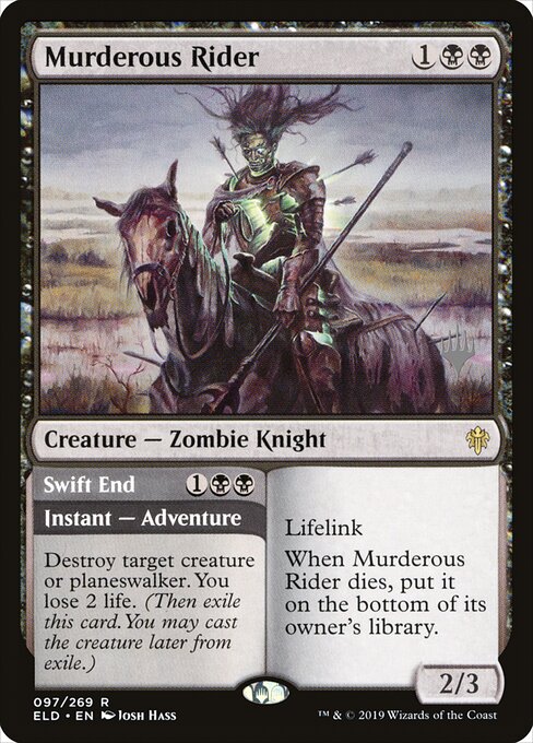 Murderous Rider // Swift End (PELD 97p) [Throne of Eldraine Promos]