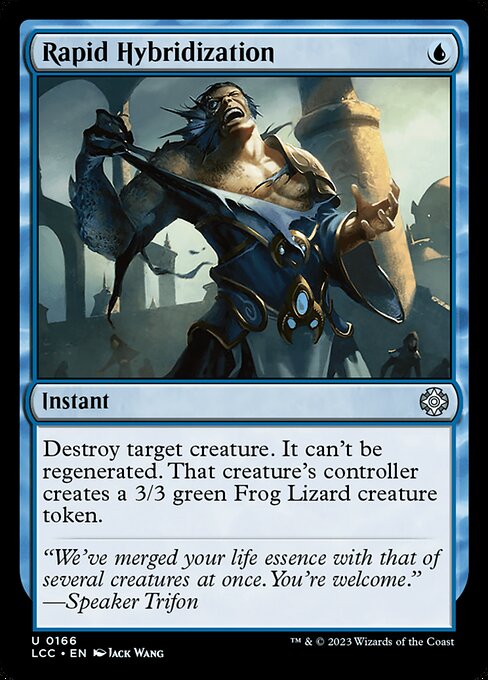 Rapid Hybridization (LCC 166) [The Lost Caverns of Ixalan Commander]