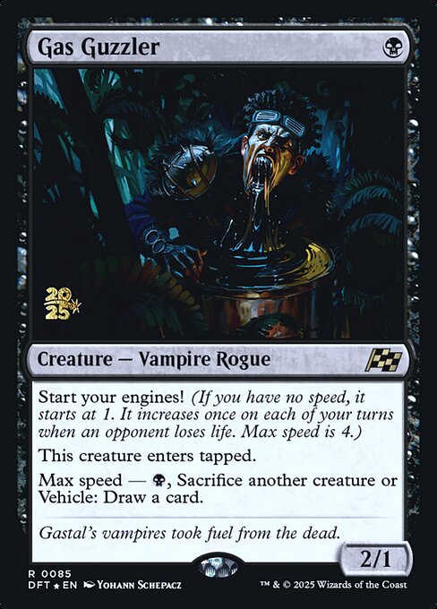 Gas Guzzler (PDFT 85s) [Aetherdrift Promos]